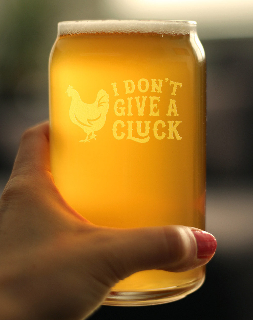Don't Give a Cluck - Beer Can Pint Glass for Beer - Funny Chicken Gifts for Men & Women - Unique Drinking Decor