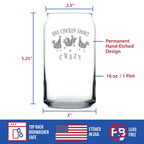 One Chicken Short of Crazy - Beer Can Pint Glass - Funny Chicken Gifts for Women and Men with Chickens - 16 oz Glasses