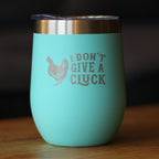 Don't Give A Cluck - Wine Tumbler Glass with Sliding Lid - Stainless Steel Insulated Mug - Funny Chicken Themed Gift for Women and Men